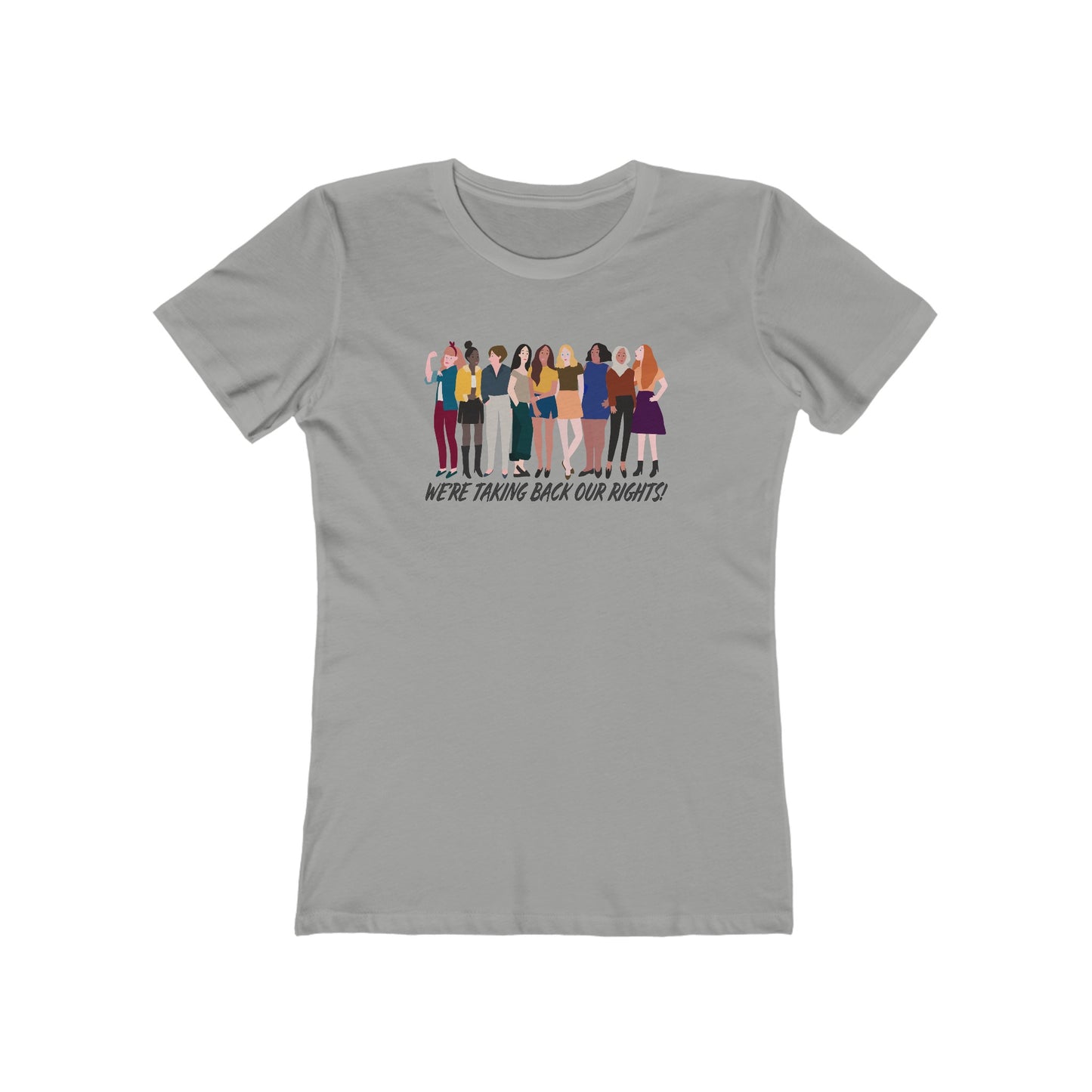 We're Taking Back Our Rights - Women's T-Shirt