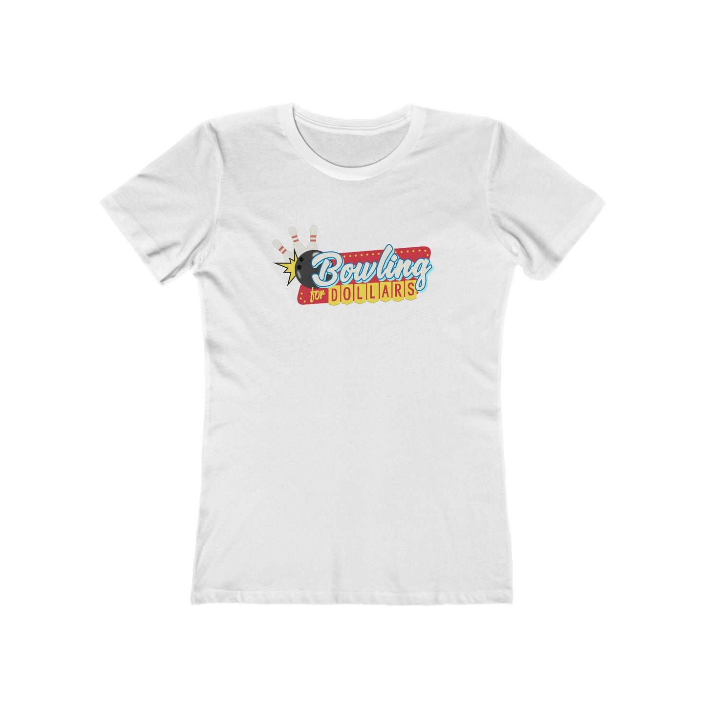 Bowling for Dollars Women's T-Shirt