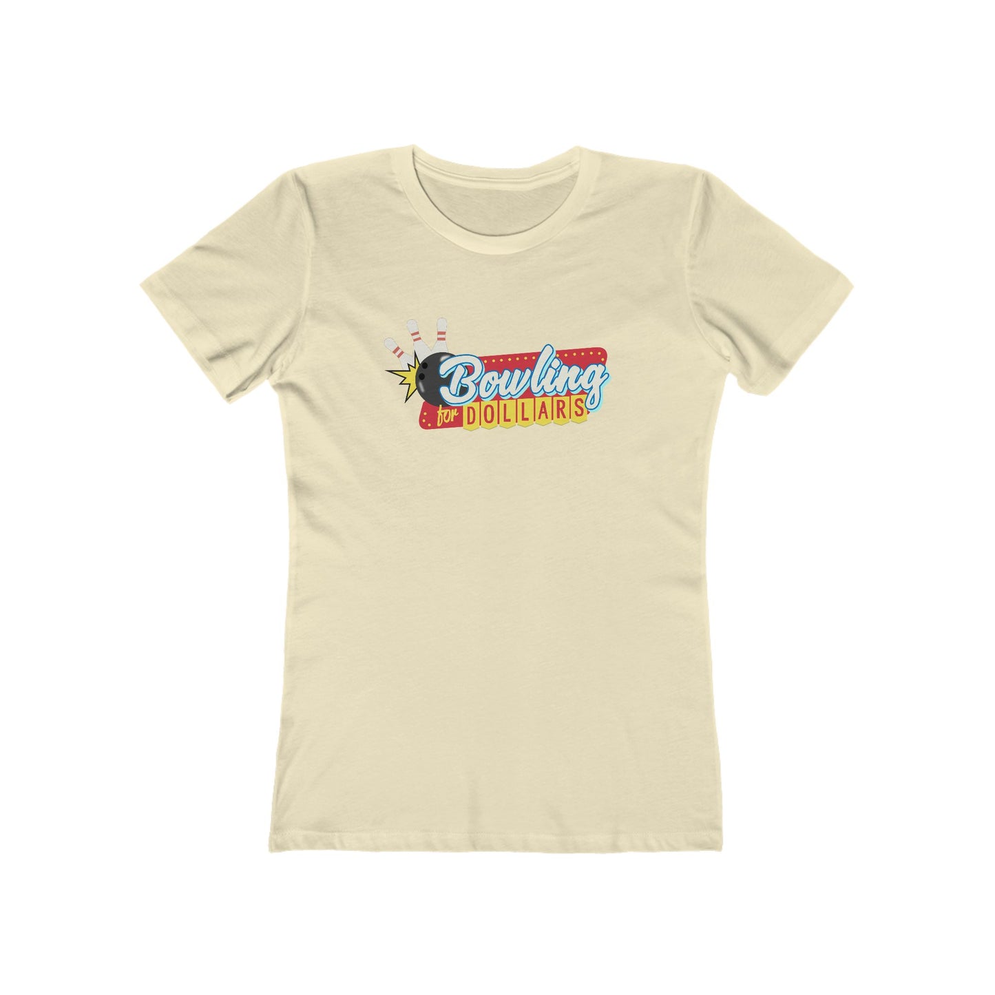 Bowling for Dollars Women's T-Shirt