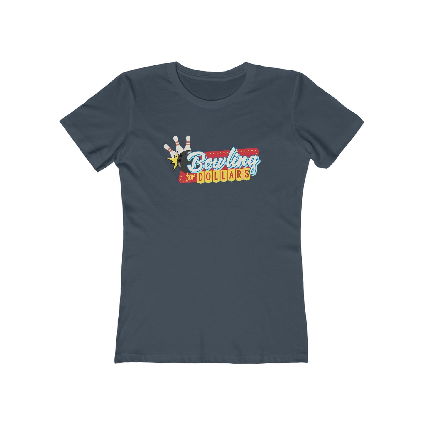 Bowling for Dollars Women's T-Shirt