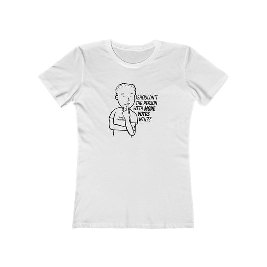 Shouldn't More Votes Win? Electoral College T-Shirt Women's