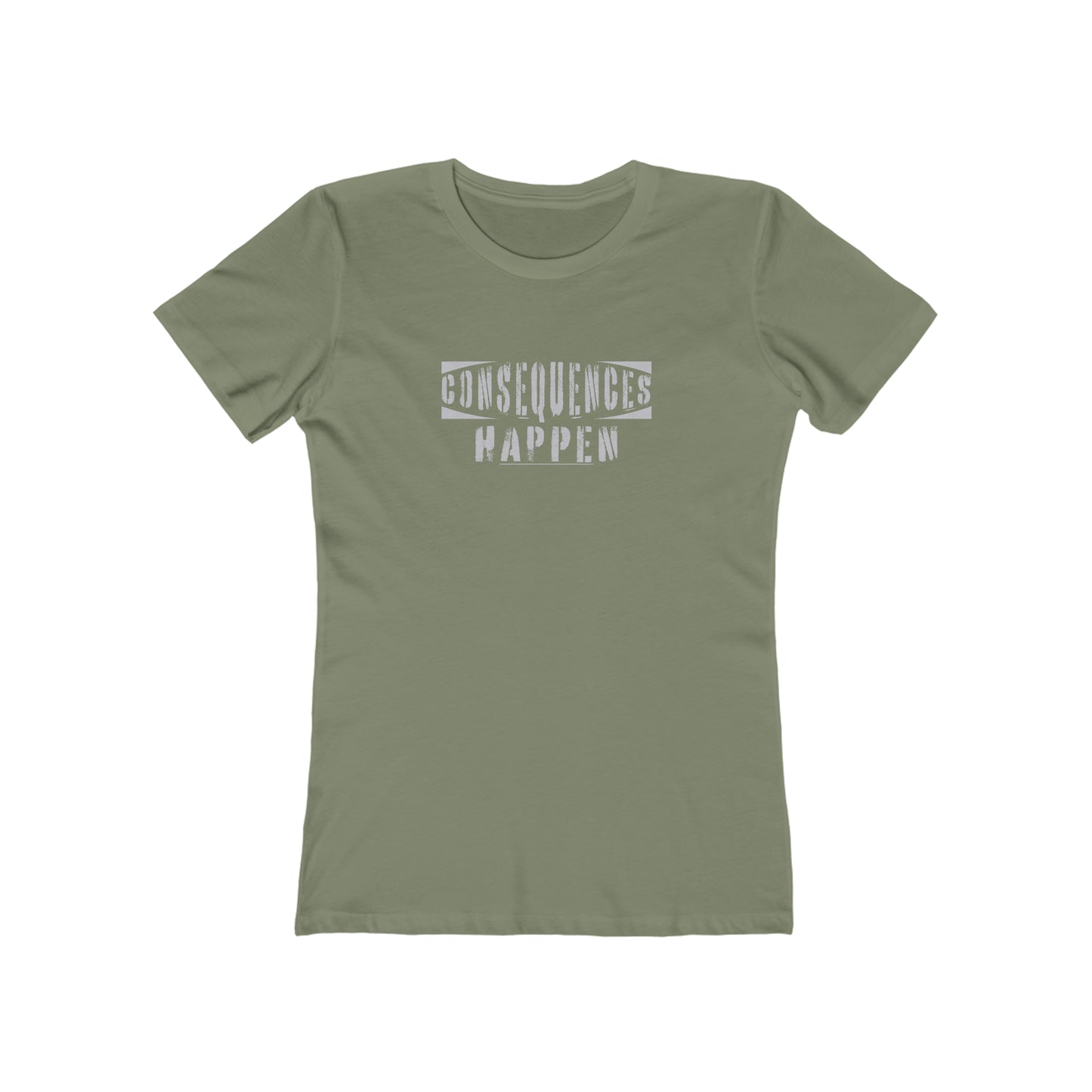 Consequences Happen - Women's T-Shirt