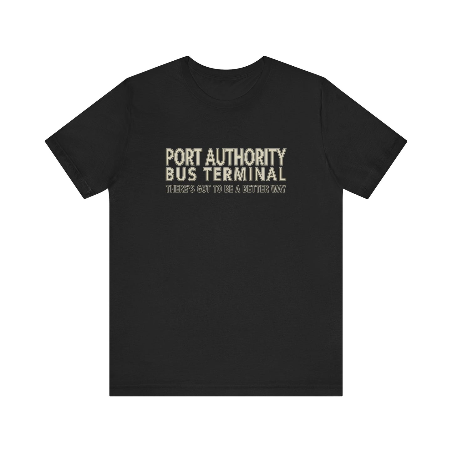 Port Authority Bus Terminal - Unisex T-Shirt