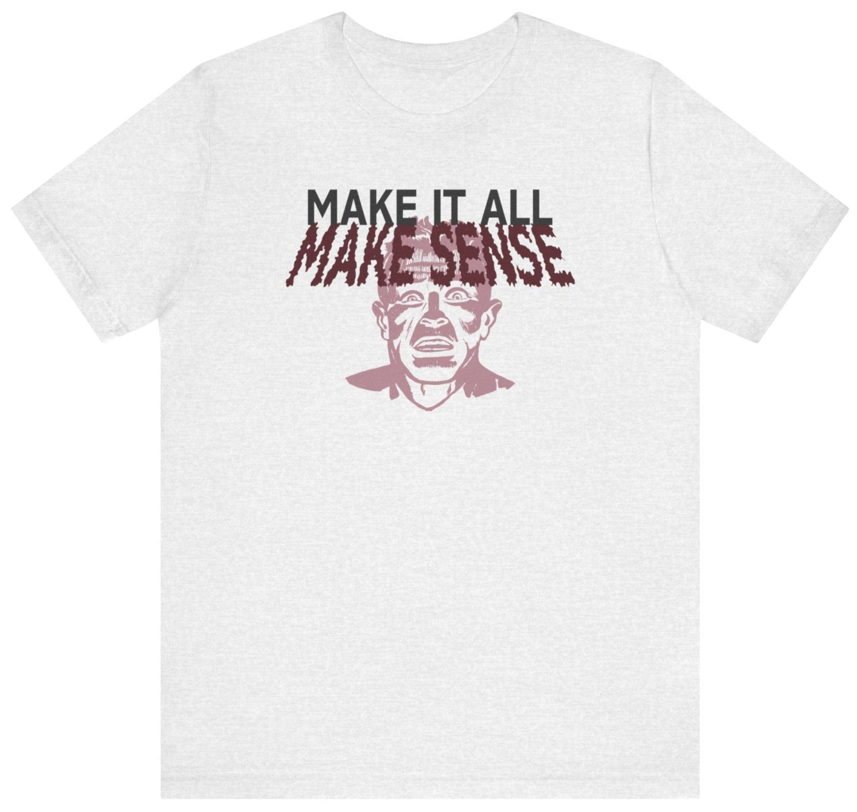 Make Sense t-shirt