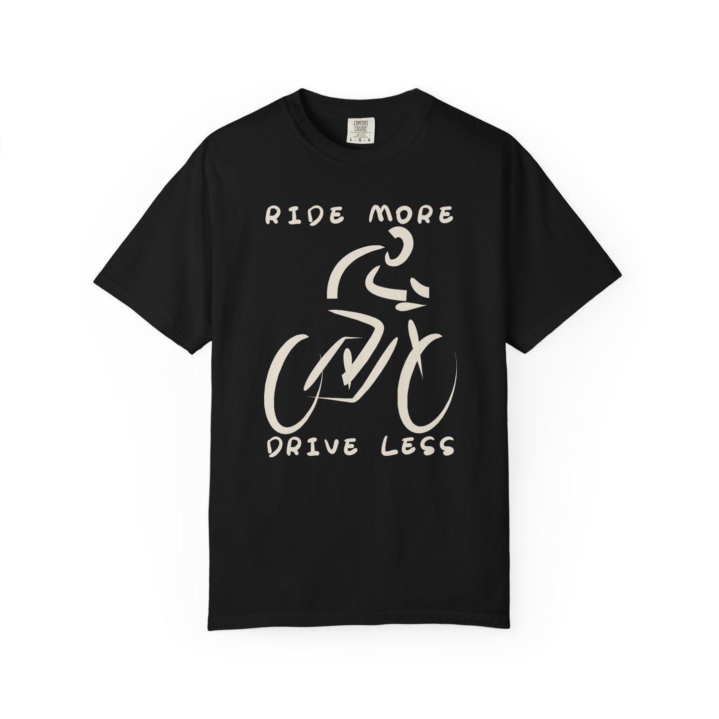 Ride More Drive Less Unisex T-Shirt