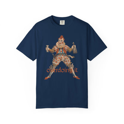 Overdoing It Unisex T-Shirt