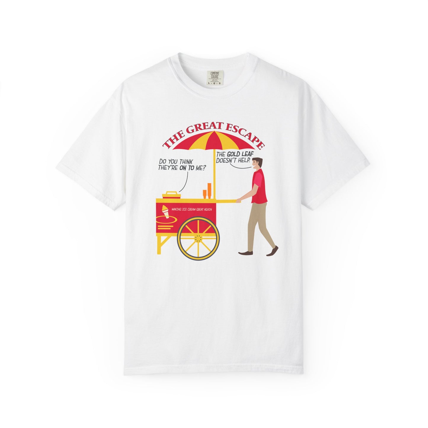 Great Escape T-Shirt Funny Political Tee Unisex