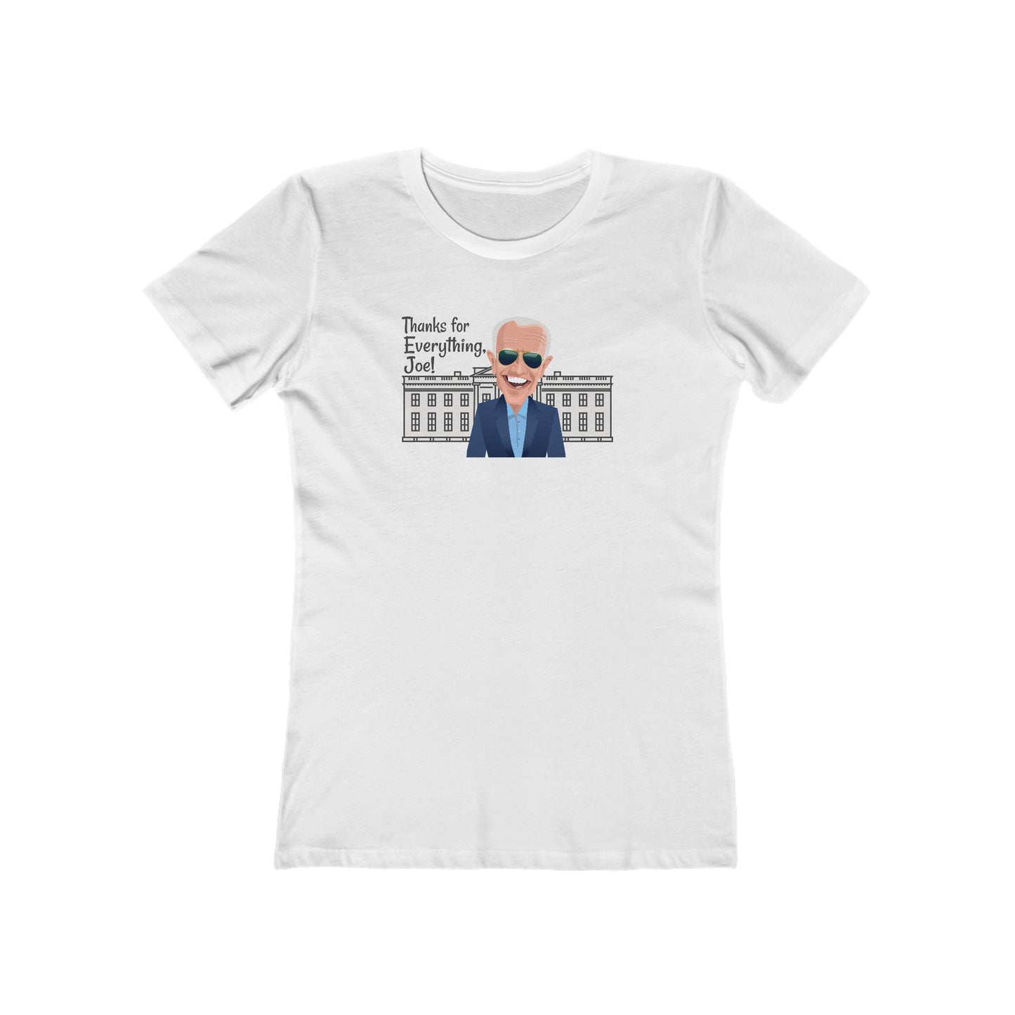 Thanks for Everything, Joe - Women's T-Shirt