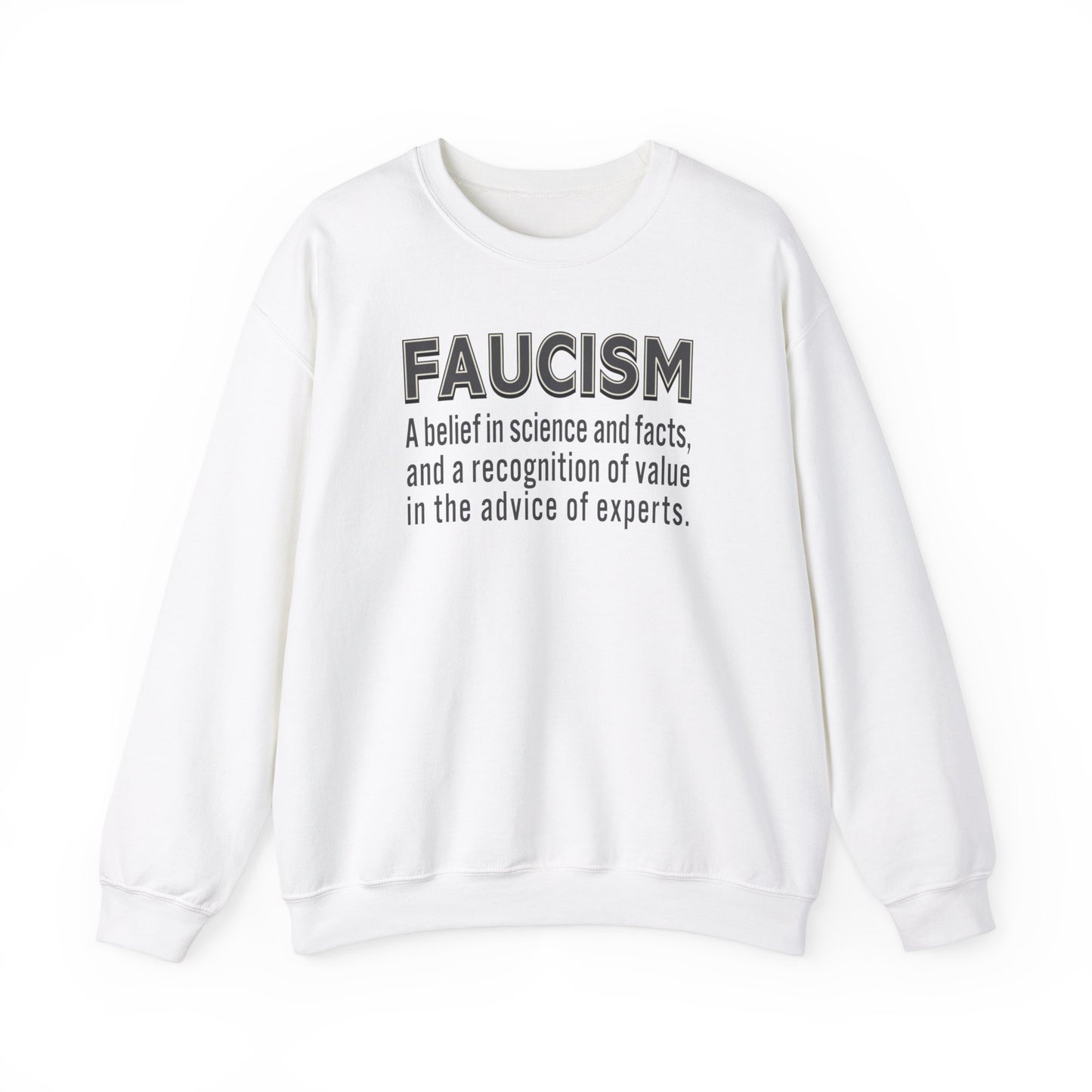 Faucism - Unisex Sweatshirt