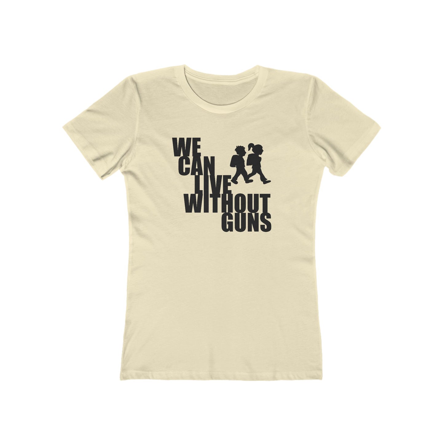 We Can Live Without Guns 2 Women's T-Shirt