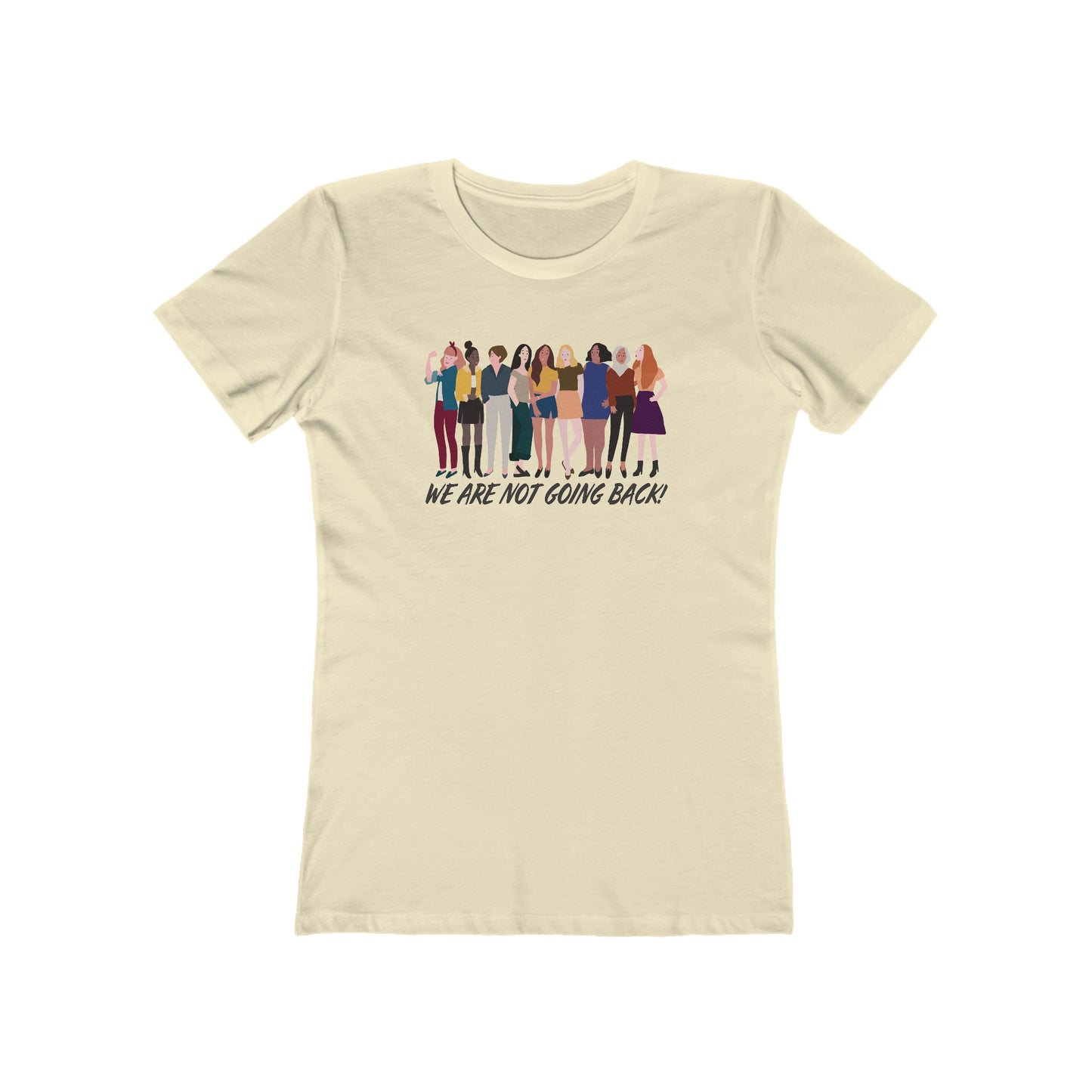 We Are Not Going Back - Women's T-Shirt