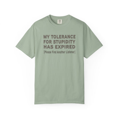 Tolerance for Stupidity Has Expired Unisex Tee