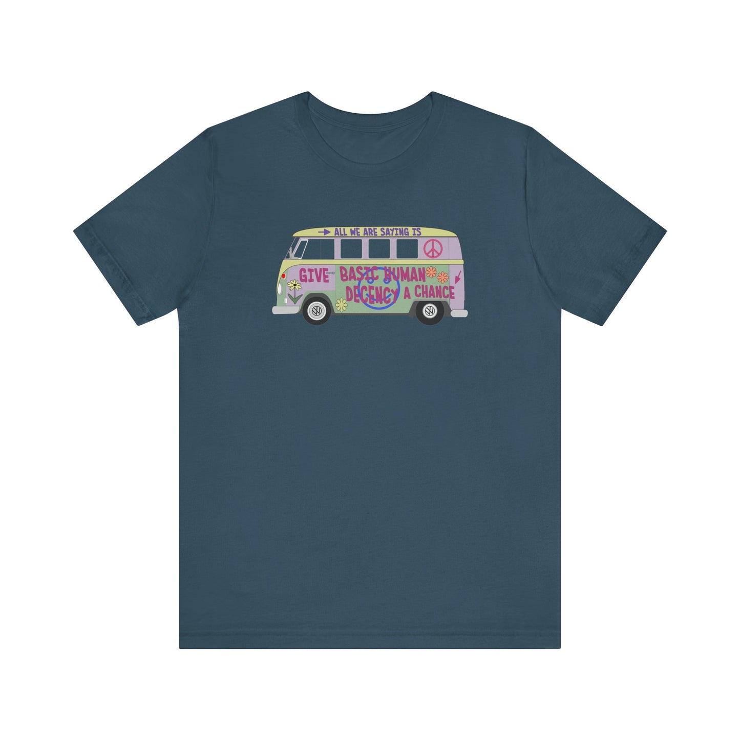 Give Basic Human Decency a Chance - Hippie Van - Unisex T-Shirt