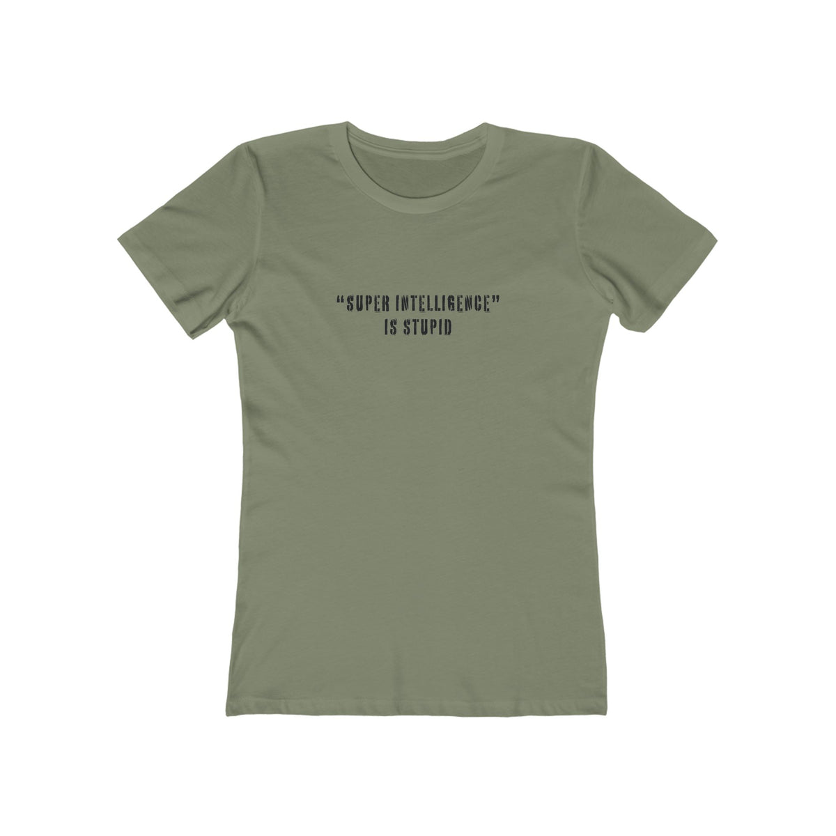 Super Intelligence is Stupid AI T-Shirt Women's
