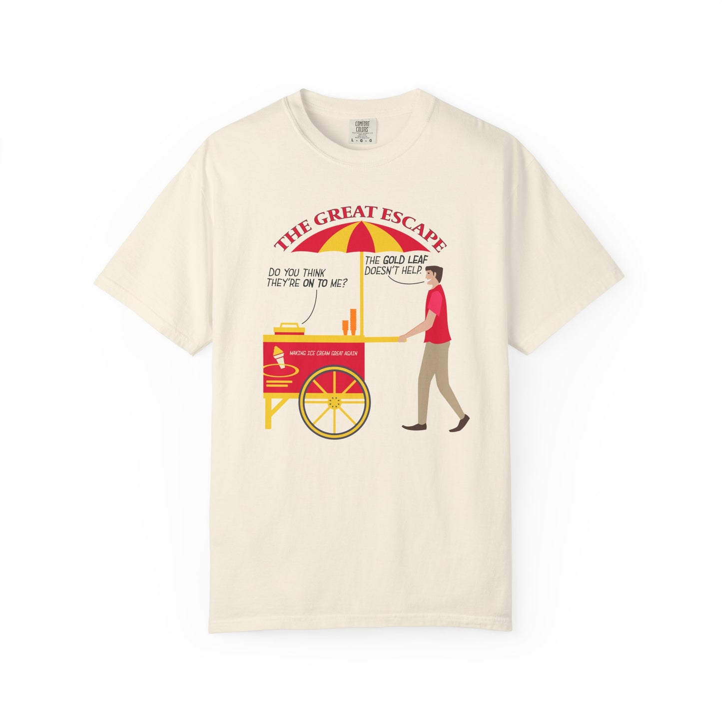 Great Escape T-Shirt Funny Political Tee Unisex