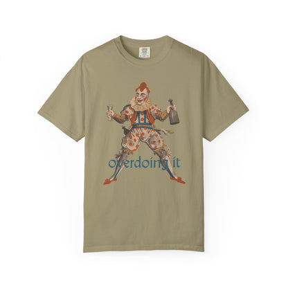 Overdoing It Unisex T-Shirt