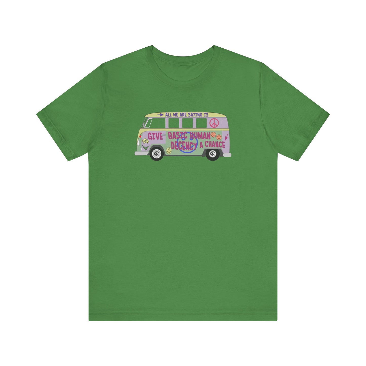 Give Basic Human Decency a Chance - Hippie Van - Unisex T-Shirt