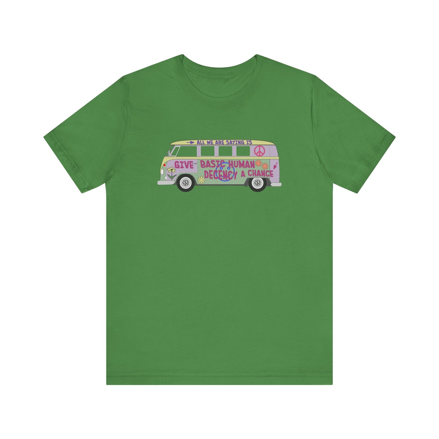 Give Basic Human Decency a Chance - Hippie Van - Unisex T-Shirt