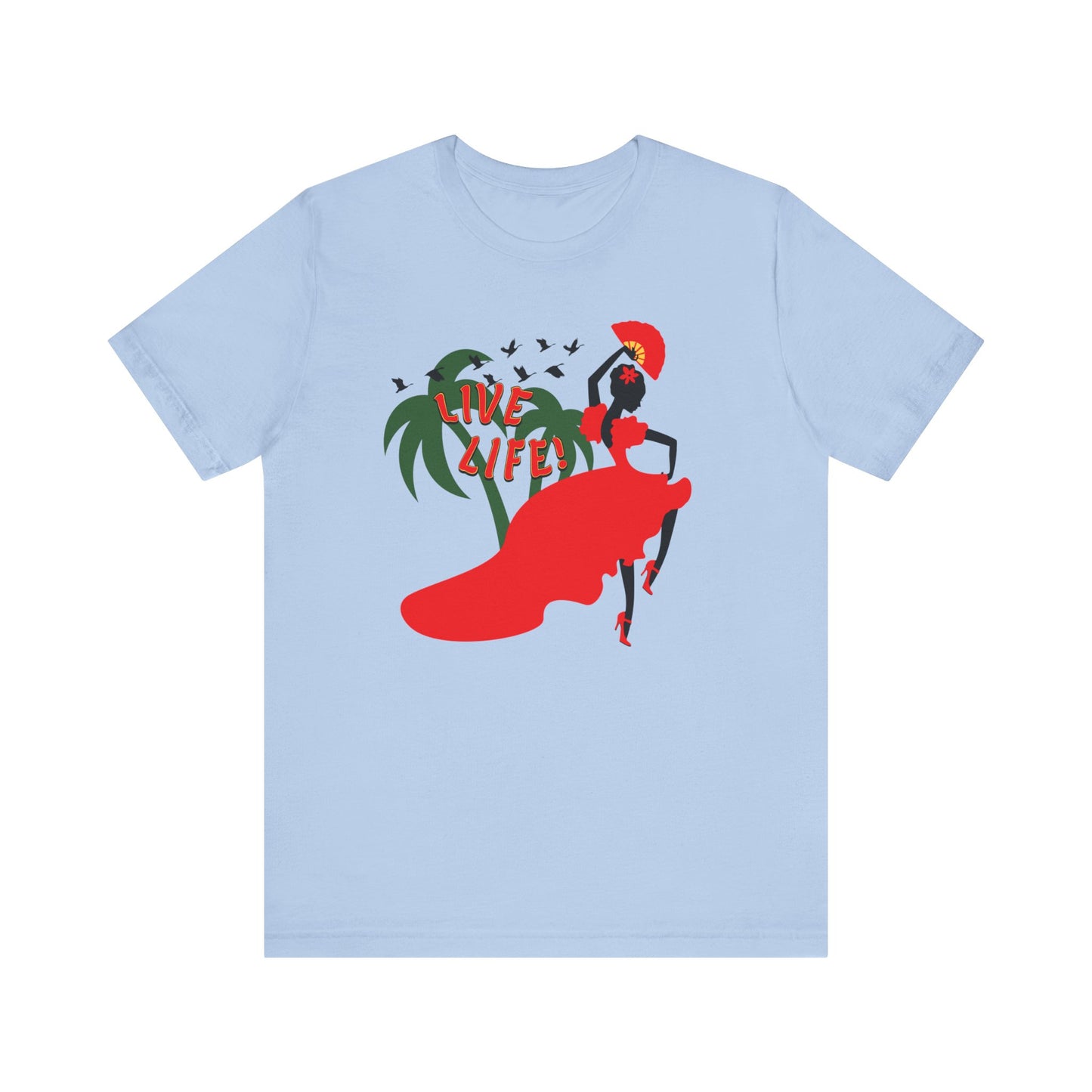 Live Life - Flamenco - Unisex T-Shirt