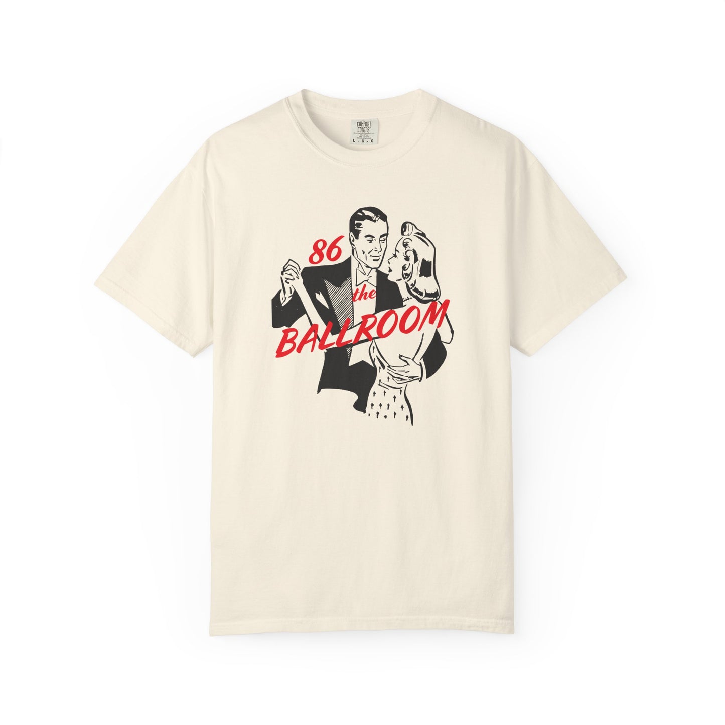 86 the Ballroom T-Shirt Unisex