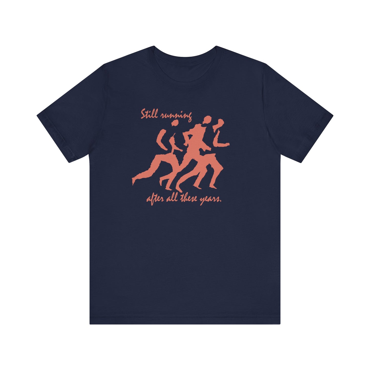 Still Running After All These Years Unisex T-Shirt
