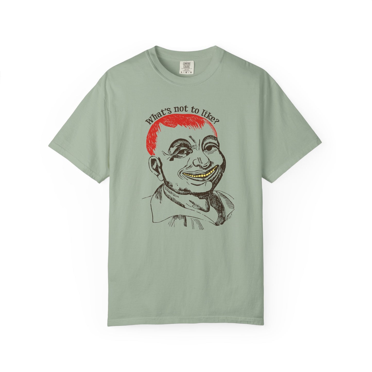 What's Not to Like? Unisex T-Shirt