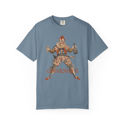 Overdoing It Unisex T-Shirt