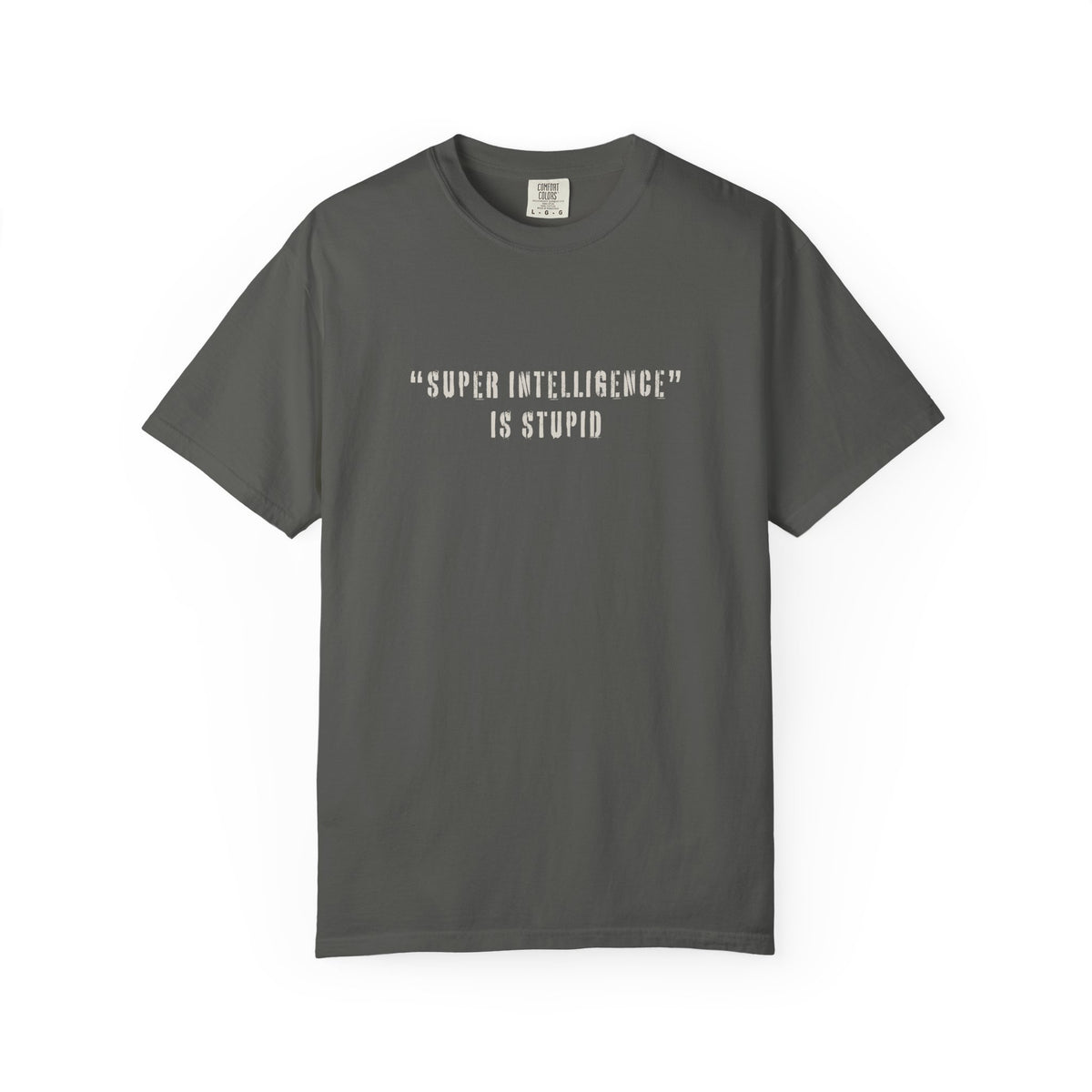 Super Intelligence is Stupid AI T-Shirt Unisex