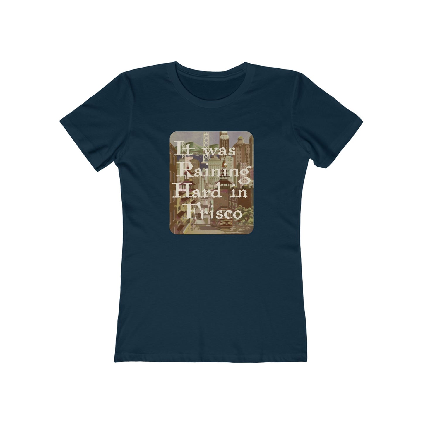 It Was Raining Hard in Frisco - Taxi Harry Chapin - Women's T-Shirt