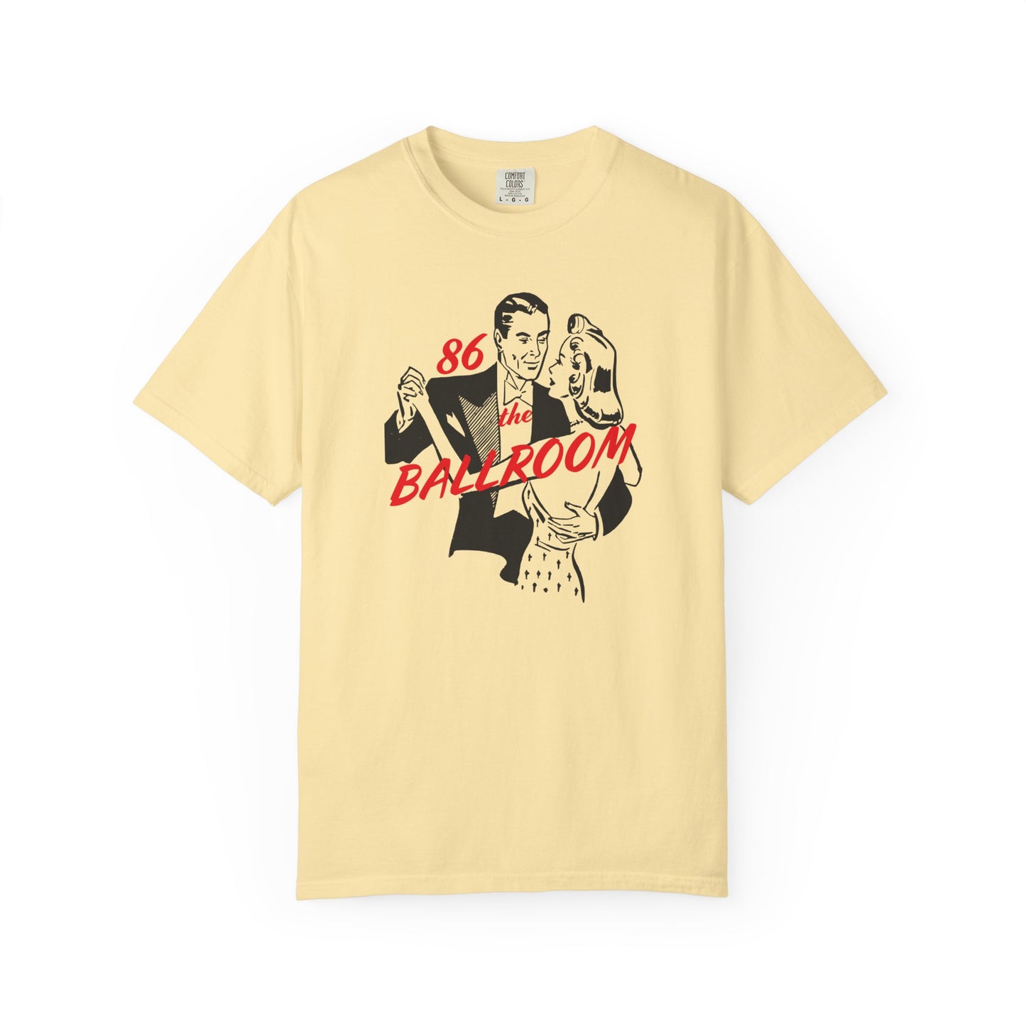 T-shirt with ballroom dancers graphic and "86 the Ballroom" text