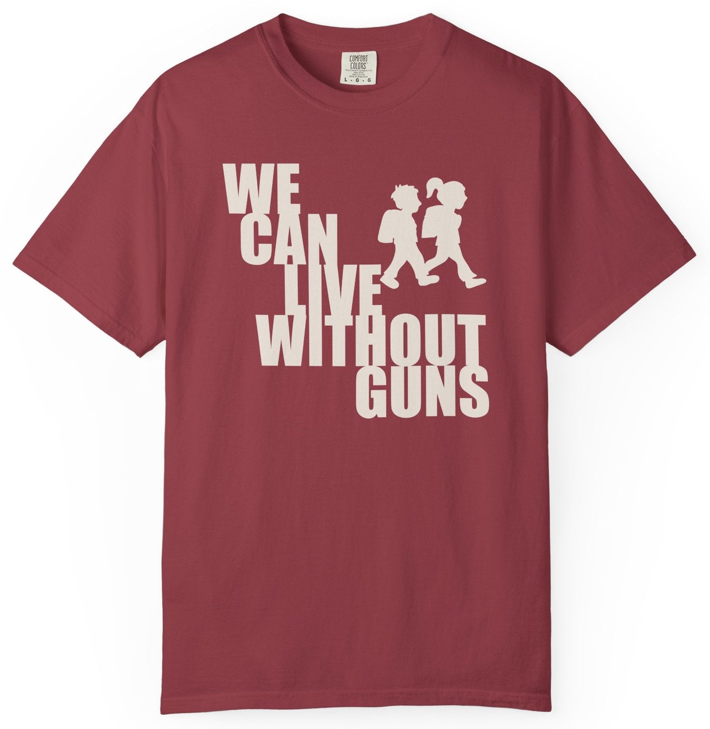 We Can Live Without Guns 2 Unisex T-Shirt