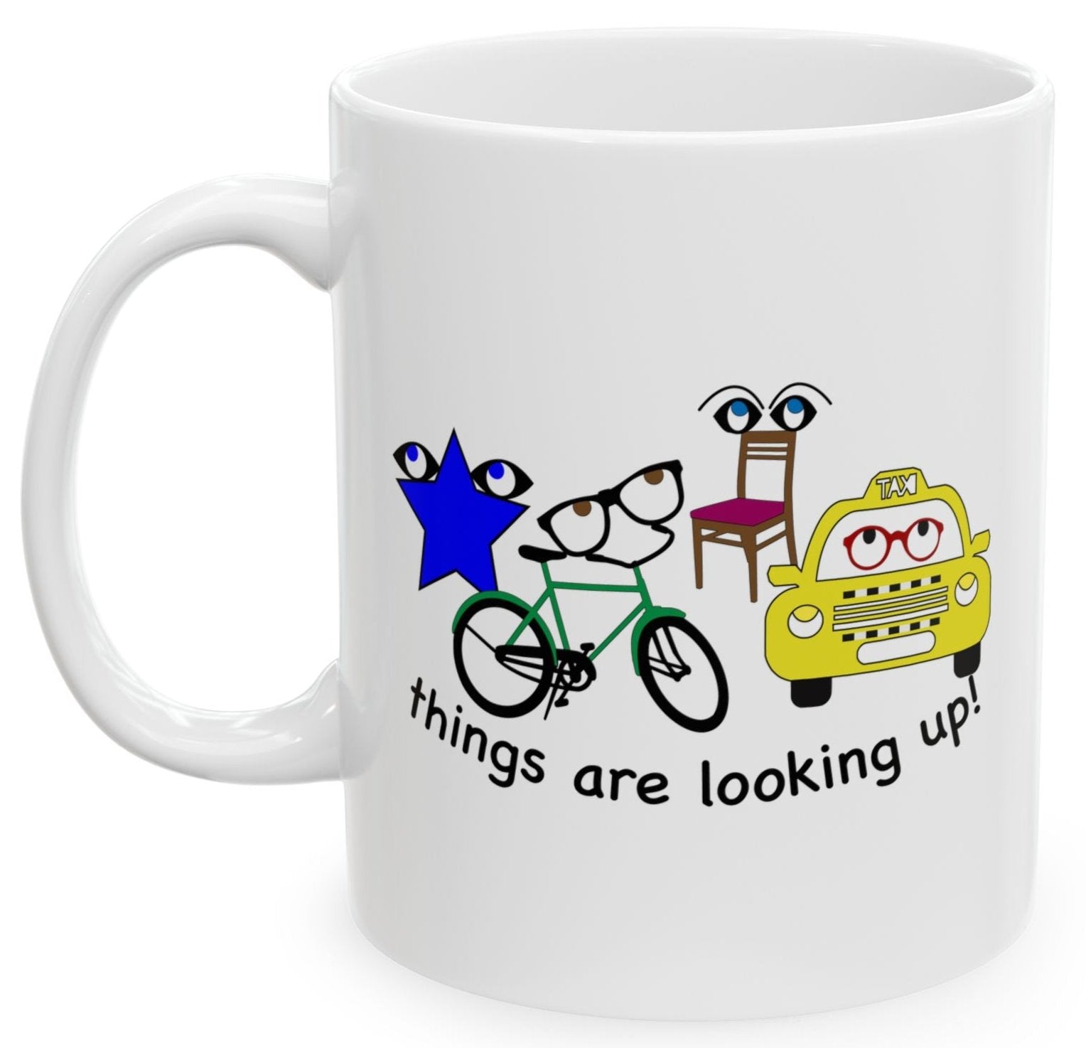 Things are looking up coffee mug