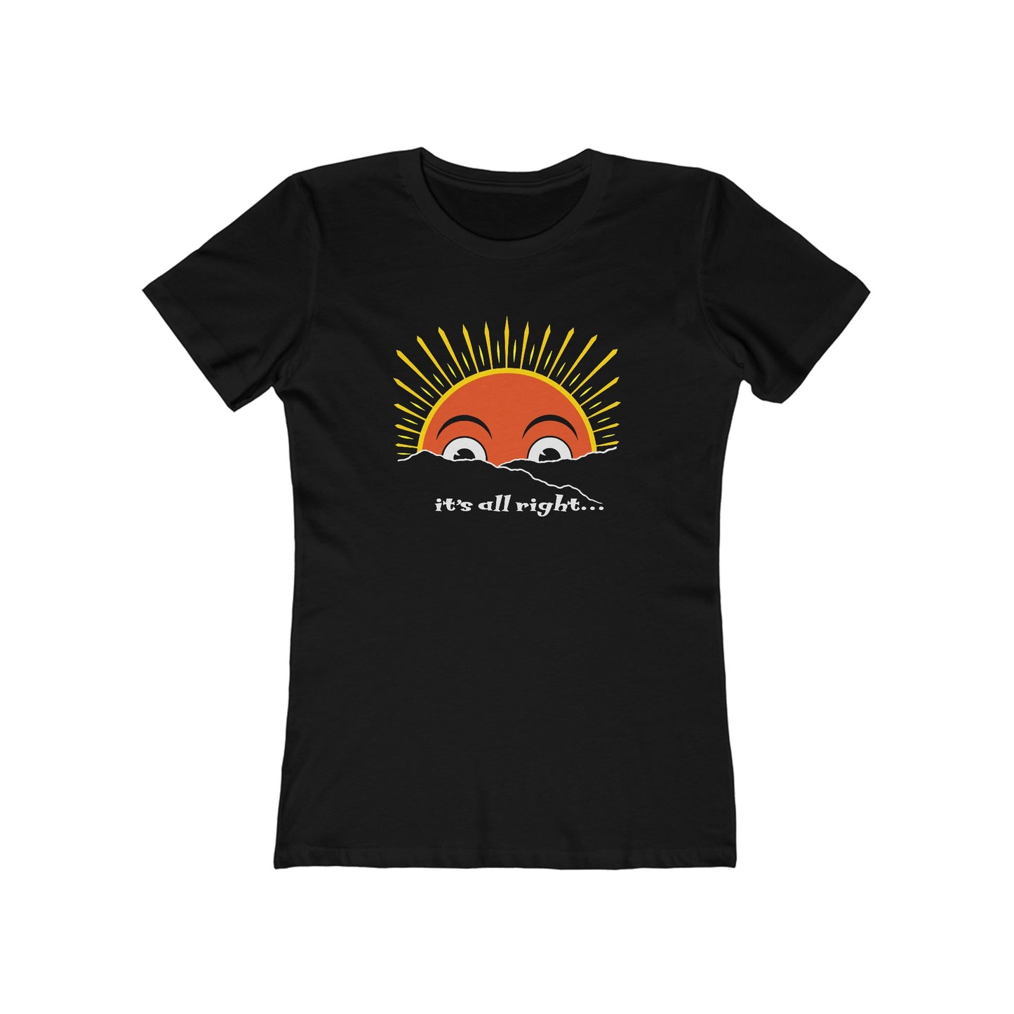 Here Comes the Sun Women's T-Shirt