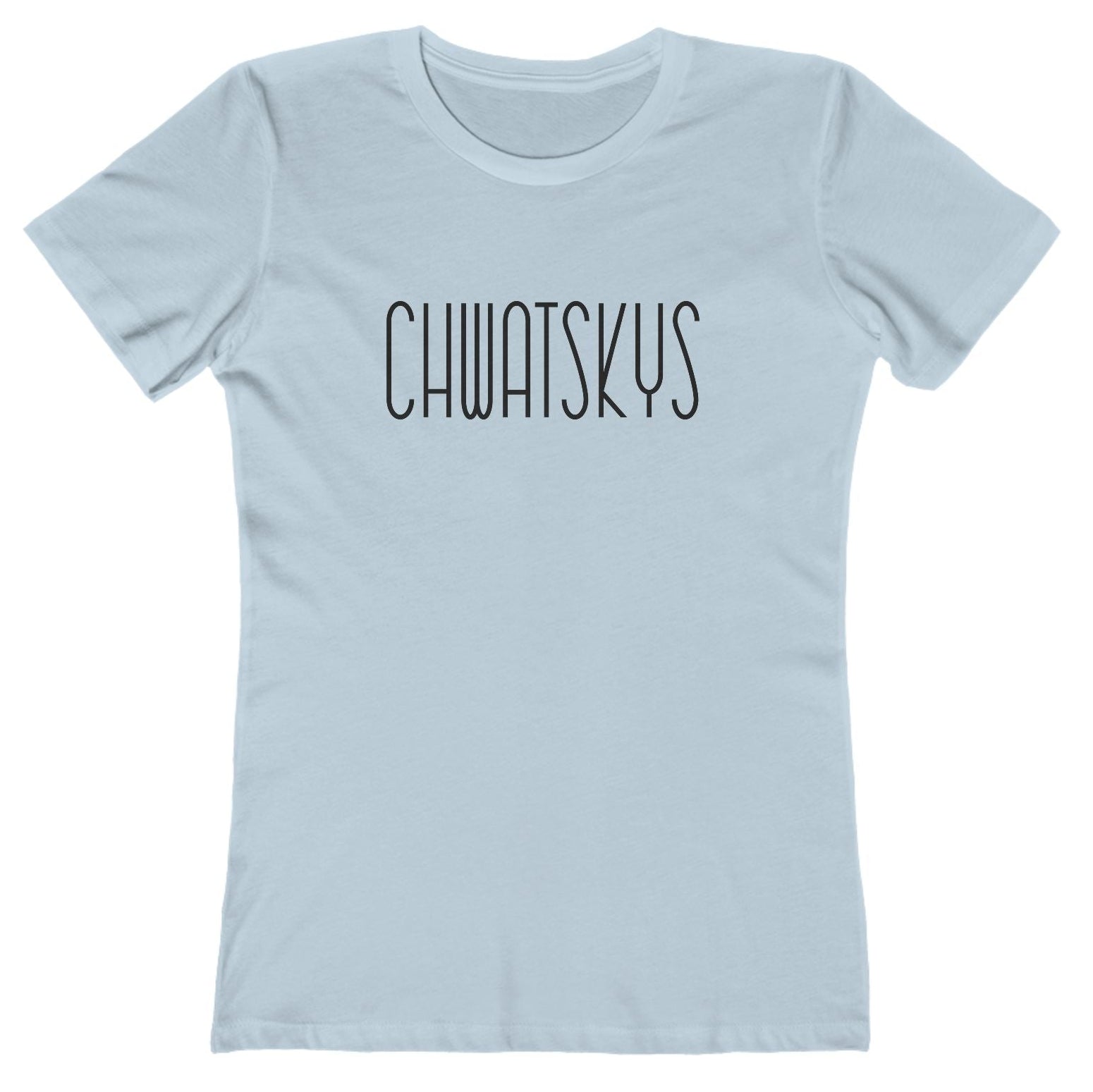 Light blue t-shirt with 'CHWATSKYS' text on a white background