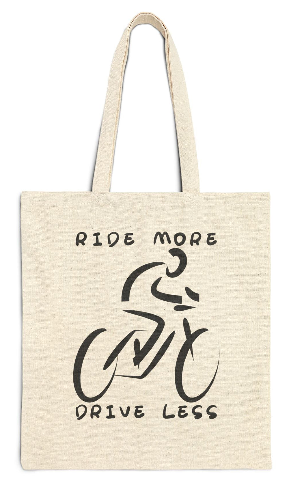 Ride More Drive Less Canvas Tote Bag
