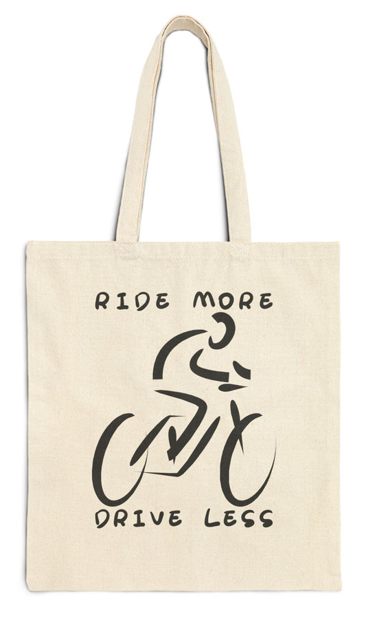 Ride More Drive Less Canvas Tote Bag