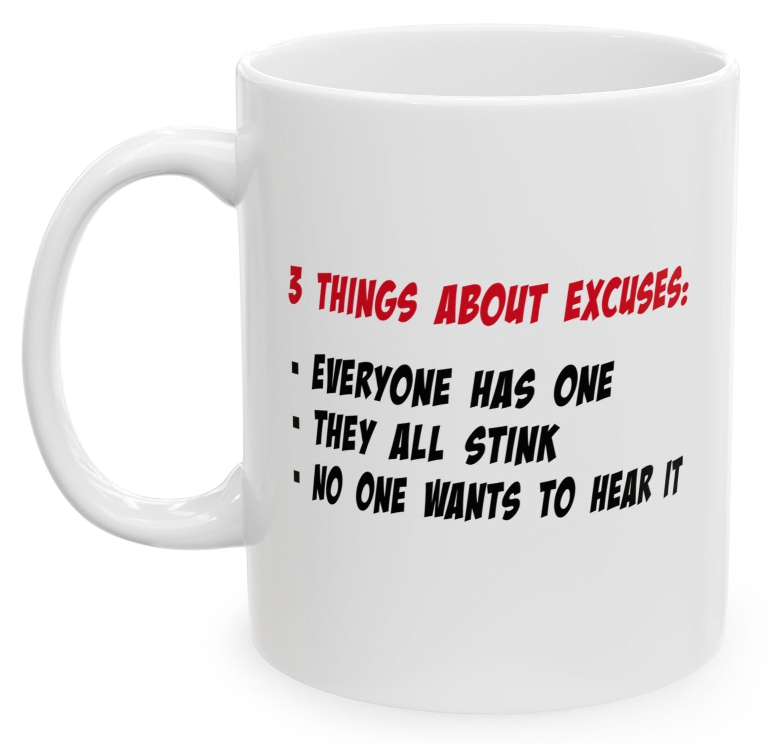 Excuses coffee mug