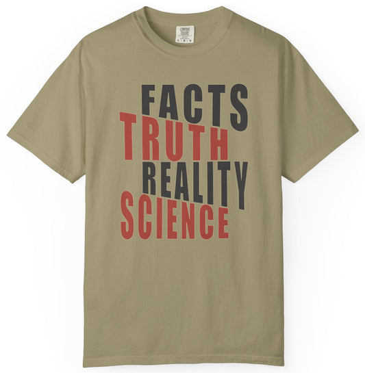 T-shirt with 'FACTS TRUTH REALITY SCIENCE' text 