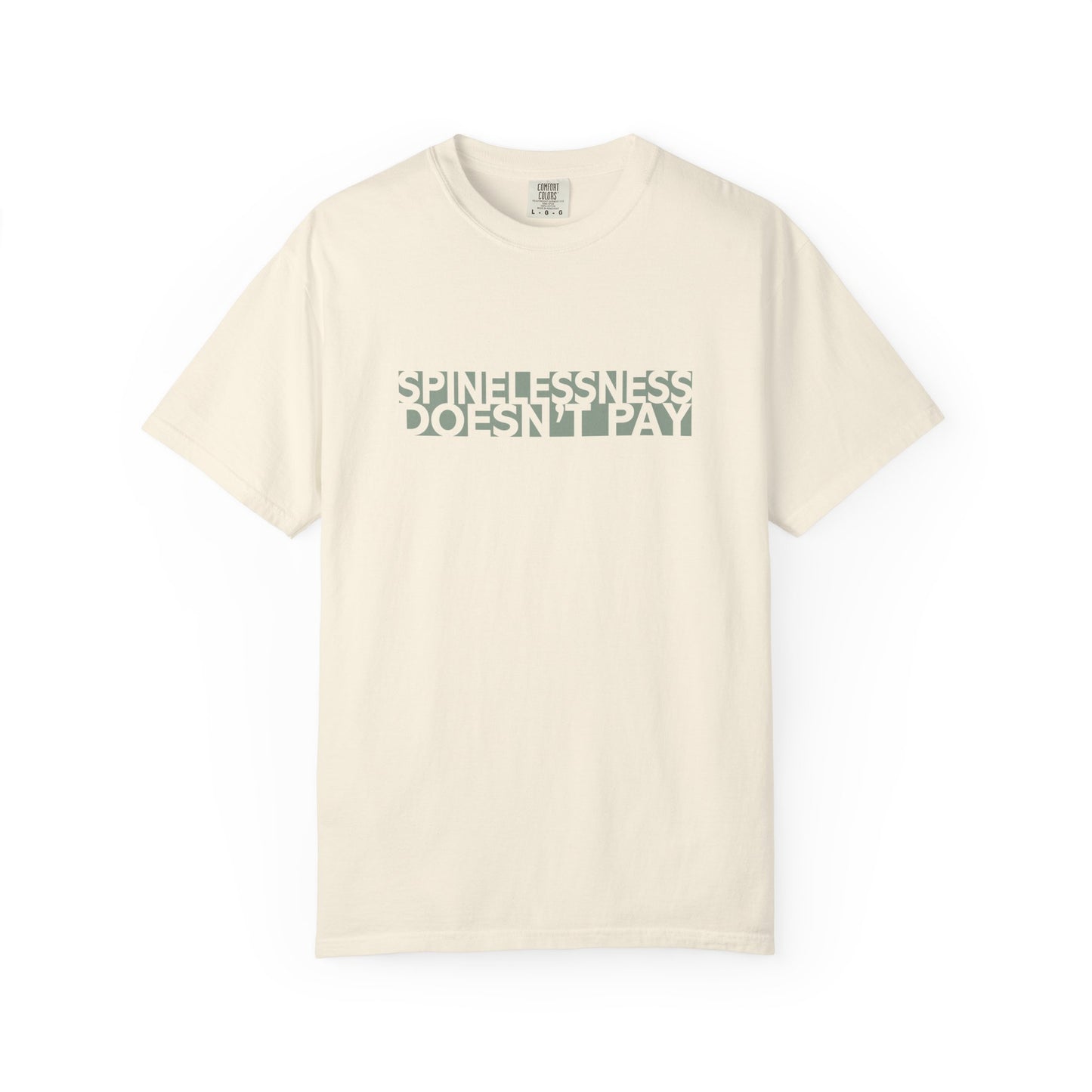 Spinelessness Doesn't Pay Unisex T-Shirt