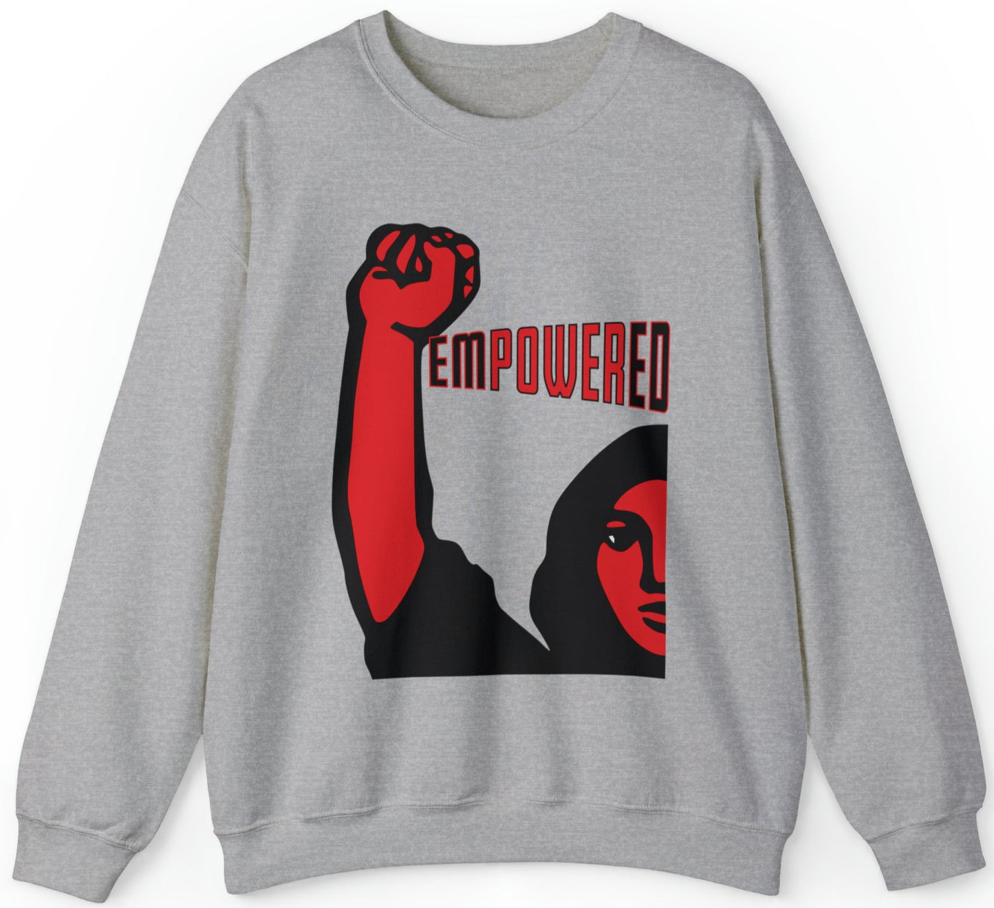 Empowered Women - Unisex Sweatshirt