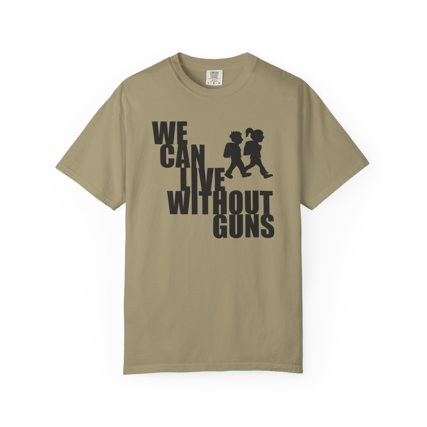 We Can Live Without Guns 2 Unisex T-Shirt
