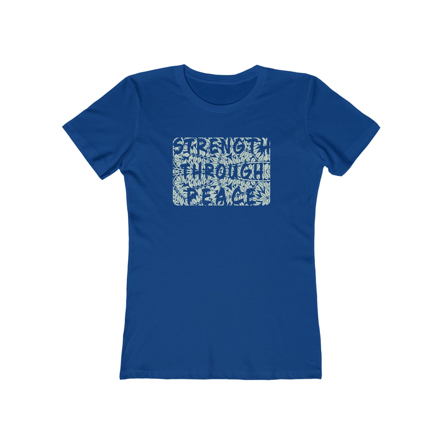 Strength Through Peace Women's T-Shirt