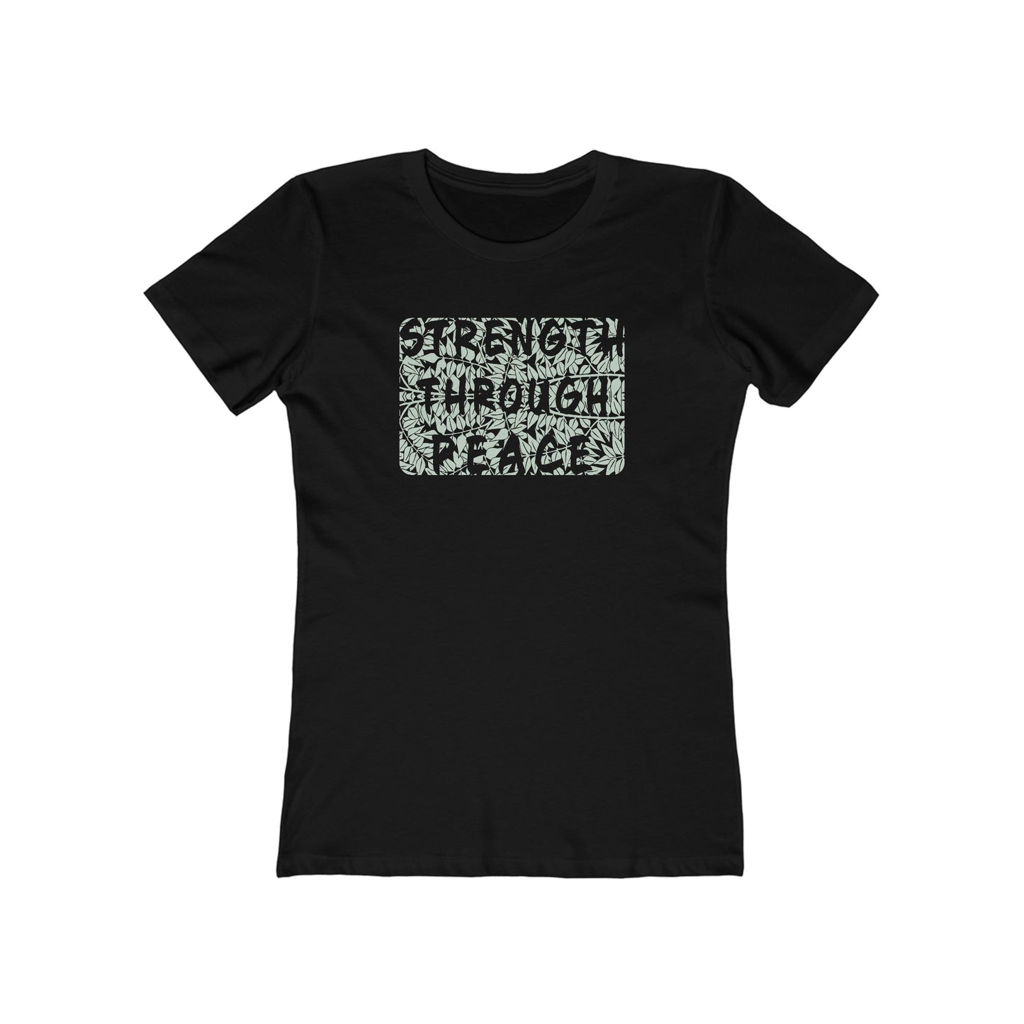 Strength Through Peace Women's T-Shirt