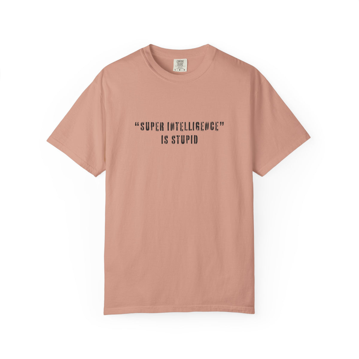 Super Intelligence is Stupid AI T-Shirt Unisex