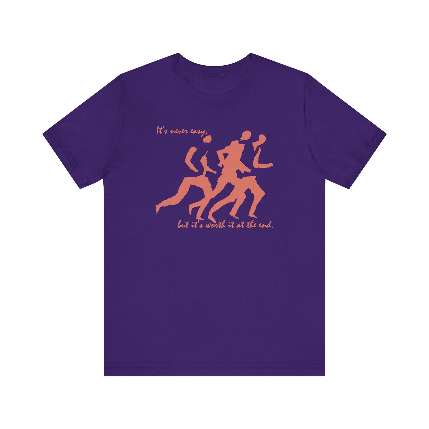 Running - Worth it at the End - Unisex T-Shirt