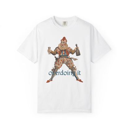 Overdoing It Unisex T-Shirt