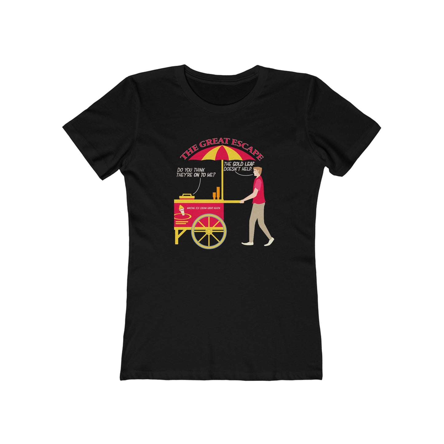Great Escape T-Shirt Funny Political Tee Women's