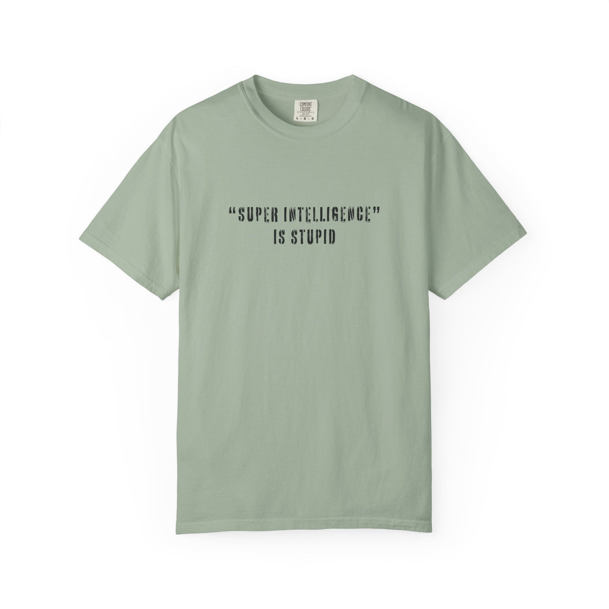 Super Intelligence is Stupid AI T-Shirt Unisex