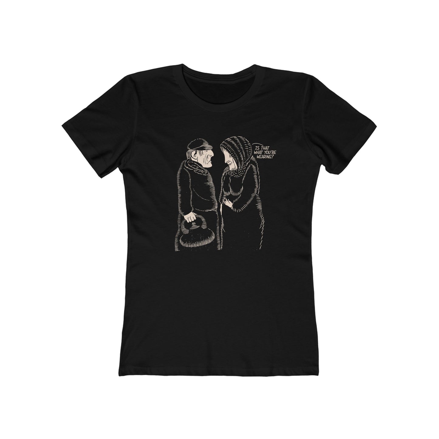 Is That What You're Wearing? Women's T-Shirt