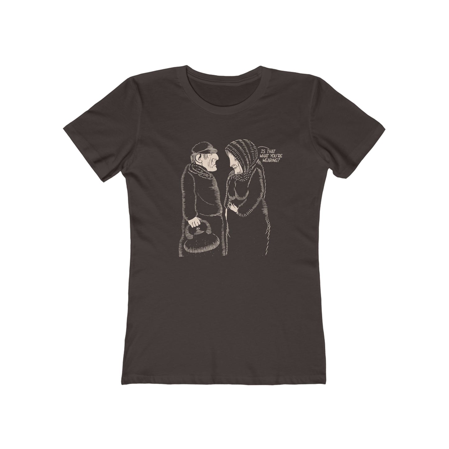 Is That What You're Wearing? Women's T-Shirt